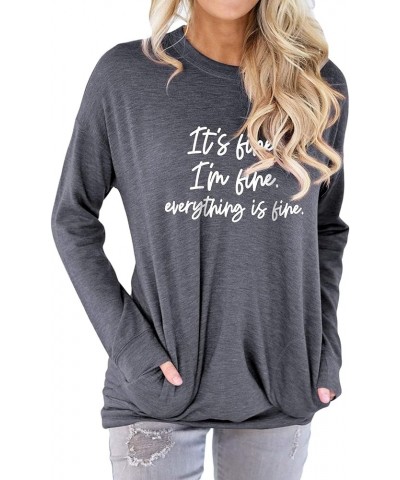 Women Its Fine Im Fine Everything Is Fine Letter Long Sleeve Tunics Sweatshirt with Pockets 1-b--grey $11.96 Hoodies & Sweats...