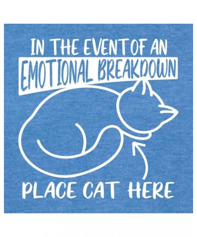 in The Event of an Emotional Breakdown Place Cat Here Mens Women Deluxe Soft T-Shirt Women Royal Heather $13.25 T-Shirts