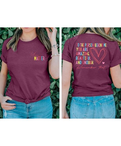 You Matter Shirt for Women to The Person Behind Me You are Amazing T Shirt Mental Health Tee Casual Positive Tops Purple $10....