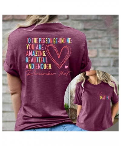 You Matter Shirt for Women to The Person Behind Me You are Amazing T Shirt Mental Health Tee Casual Positive Tops Purple $10....