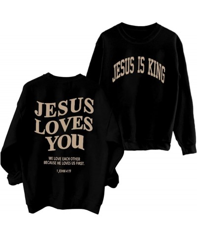 Christian Sweatshirt Women Jesus Loves You Sweatshirt Jesus Is King Hoodie Jesus Faith Shirts Religious God Pullover Balck $1...